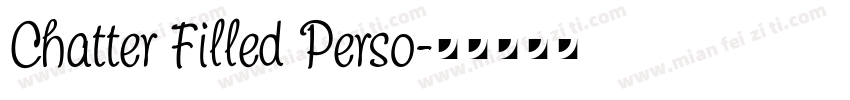 Chatter Filled Perso字体转换